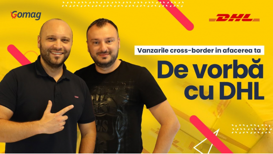 Vanzarile cross-border: sfaturi, strategii si solutii pentru afacerea ta cu DHL Romania-big