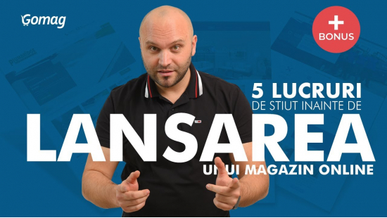 5 Lucruri bine de stiut inainte de lansarea unui magazin online