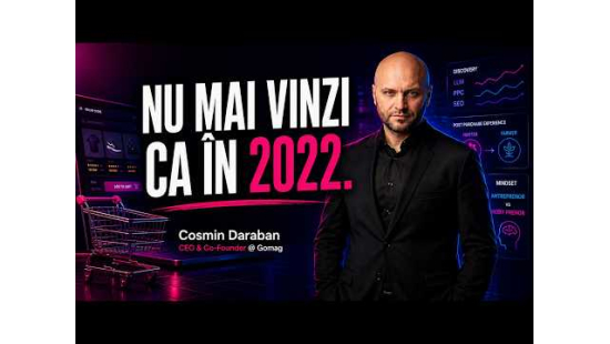 Ce Diferențiază Magazinele Online Care Cresc în 2026? | Cosmin Daraban - GOMAG