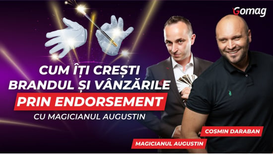 Cum iti cresti brandul si vanzarile prin endorsement cu Magicianul Augustin