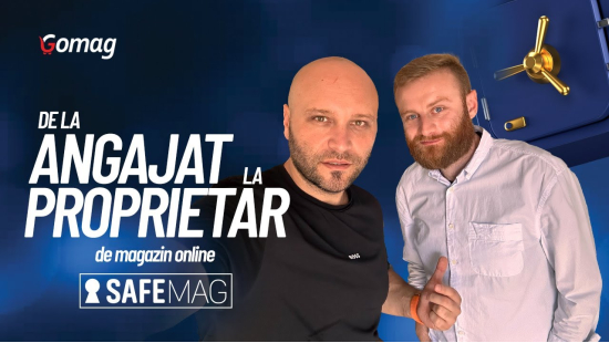 De la angajat la proprietar de magazin online - povestea Safemag