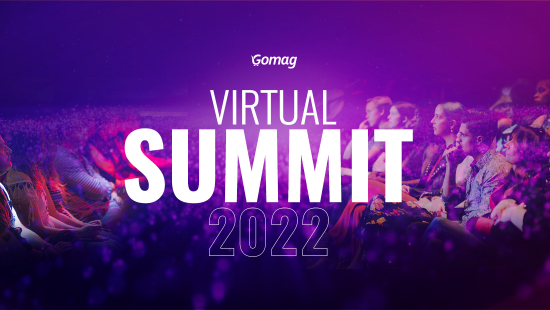 Pachet Gomag Summit 2022: inregistrari si materiale BONUS
