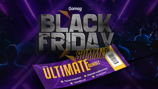 Ultimate Bundle - Black Friday SUMMIT 2026: acces complet + sabloane & materiale suplimentare