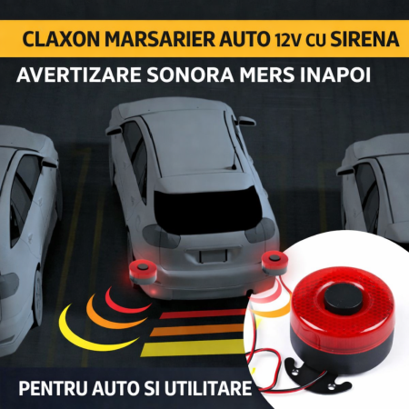 Claxoane Auto - Claxon marsarier auto 12V cu sirena avertizare sonora mers inapoi pentru masina utilitara