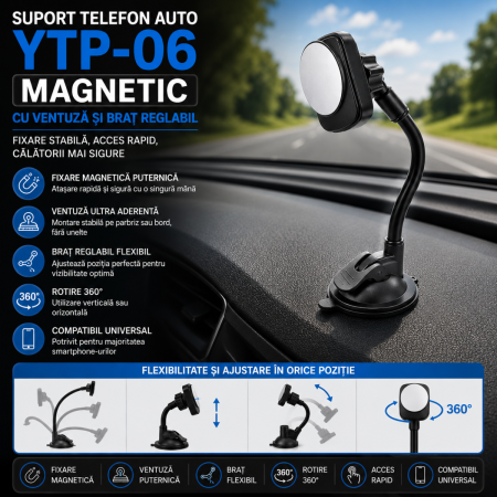 Suporti Telefon Auto - Suport telefon auto magnetic YTP-06 cu ventuza si brat reglabil