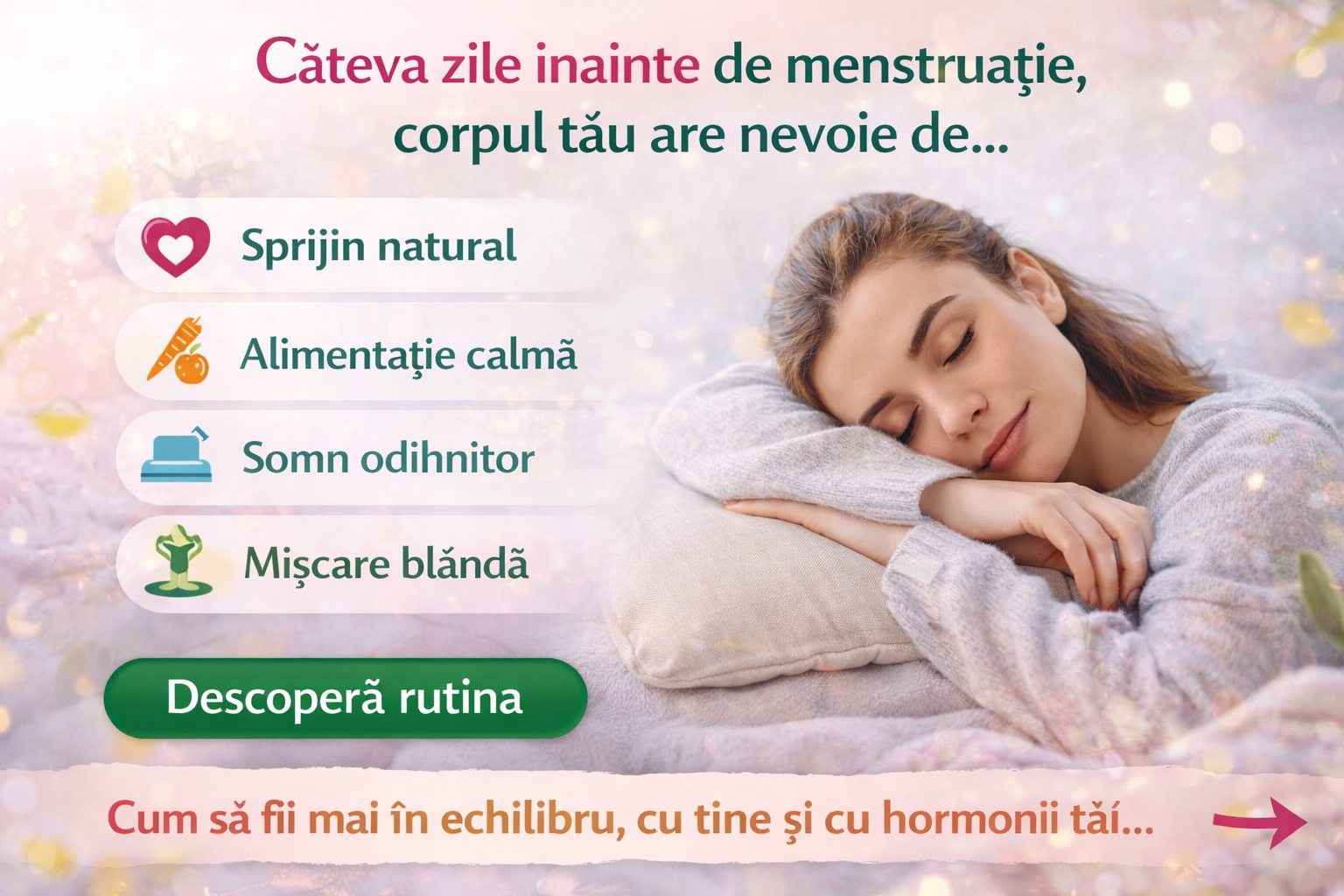 Rutina simplă pentru confort premenstrual și piele mai „liniștită”