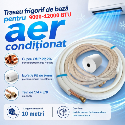 Traseu frigorific 9-12000 BTU - 1/4 + 3/8 – Țevi cupru izolate bercluite + furtun de condens + bandă matisat
