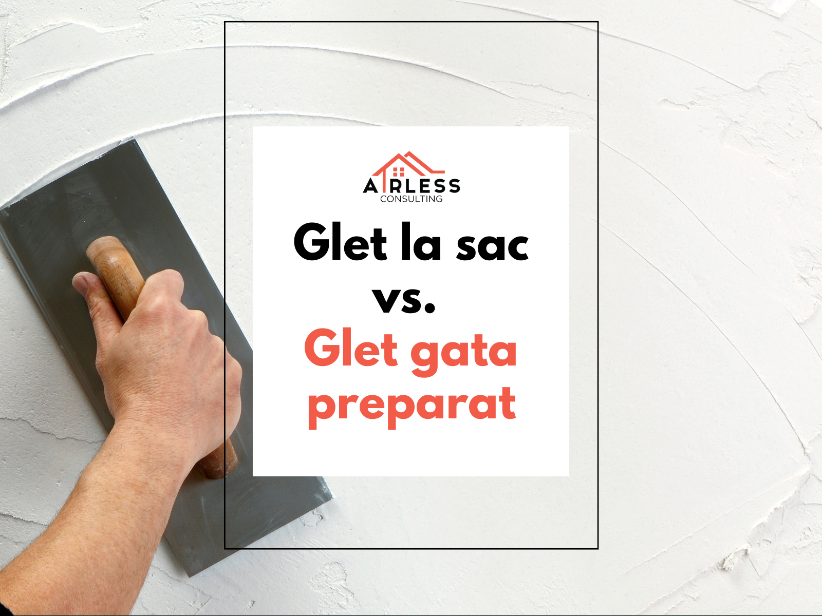 Glet la sac vs. glet gata preparat