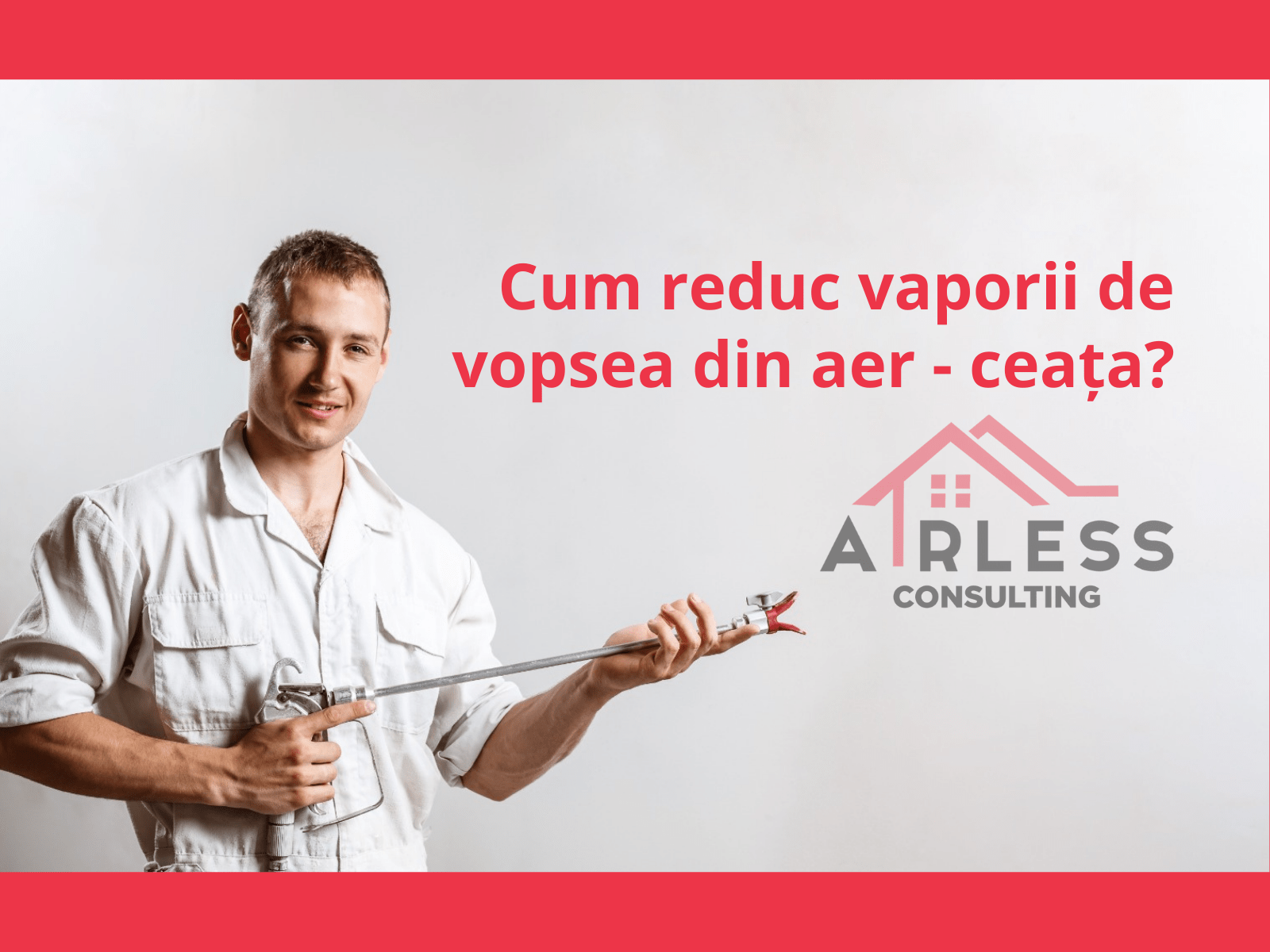 Vapori de vopsea în aer - cum pot fi reduși?