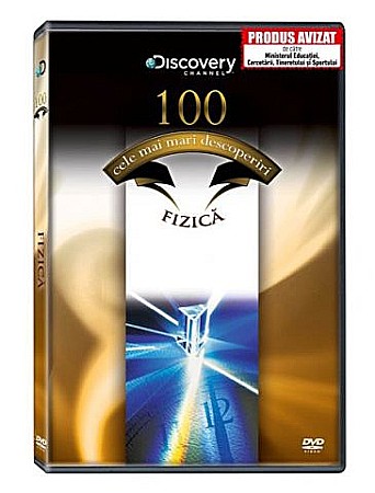 FIZICA - 100 cele mai mari descoperiri Fizica