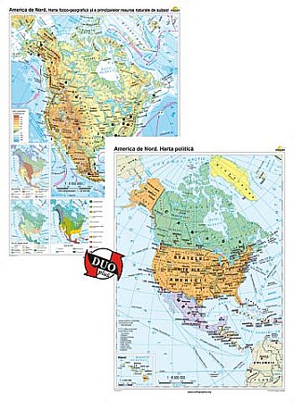 AMERICA DE NORD - America de Nord: Harta fizico-geografica si a principalelor resurse naturale de subsol + America de Nord: Harta politica - DUO PLUS