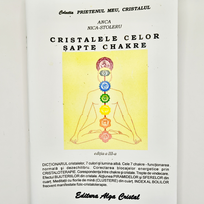 Cristalele celor șapte chakre - Anca Nica-Stoleru - edt. Alga Cristal [Carte] [4]