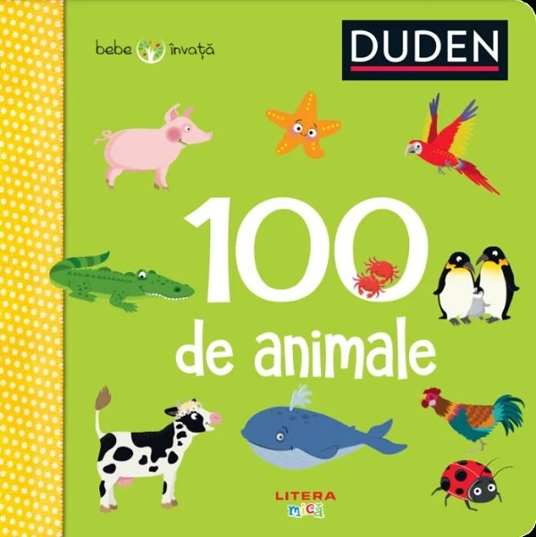 Duden. 100 de animale. Bebe invata [1]