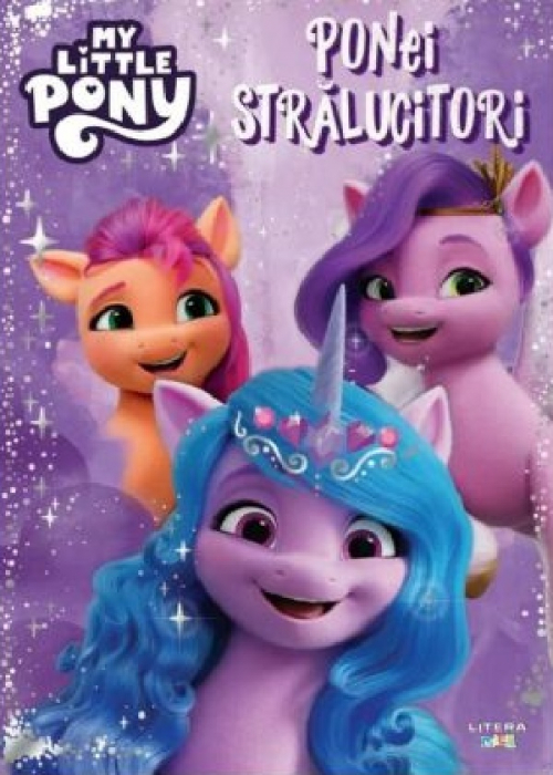 Ponei stralucitori. My Little Pony [1]
