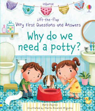 CĂRȚI USBORNE - Carte cu clapete: Very First Questions and Answers Why do we need a potty?