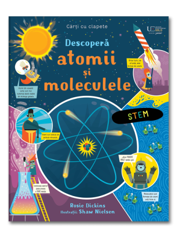 Vârsta 8-11 ani - Descopera atomii si moleculele (Usborne)