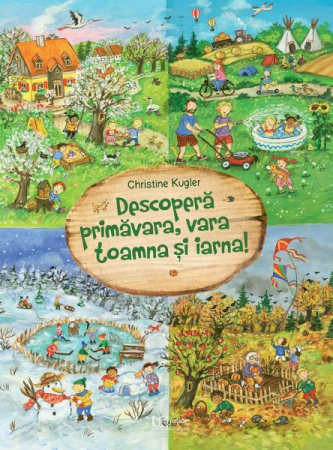Vârsta 6-7 ani - Descopera primavara, vara, toamna si iarna