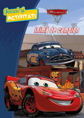CĂRȚI CU ACTIVITĂȚI - Disney. Mașini 3. Inimă de campion. Jocuri și activități