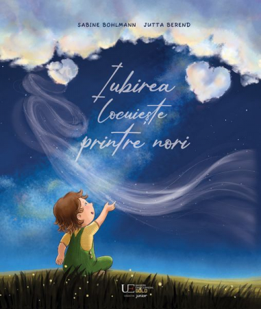 Vârsta 3-5 ani - Iubirea locuieste printre nori