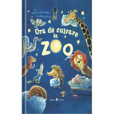 CĂRȚI - Ora de culcare la Zoo