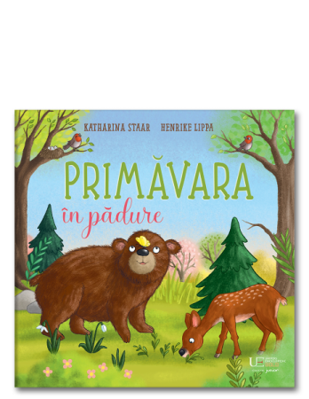 Vârsta 3-5 ani - Primăvara în pădure – carte pentru copii