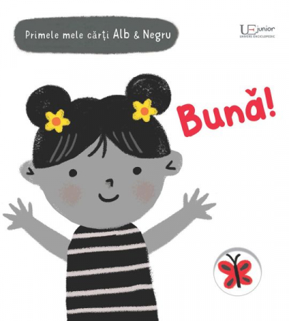 Vârsta 0-2 ani - Primele mele carti Alb&Negru - Buna! (Usborne)
