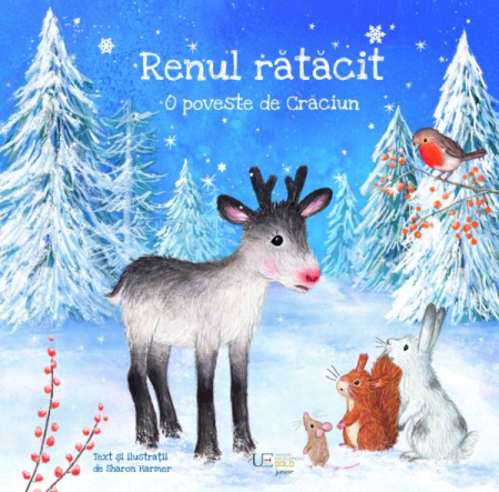 Cărți/Jucării de CRĂCIUN - Renul ratacit. O poveste de Craciun