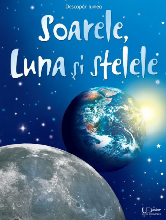 Vârsta 6-7 ani - Soarele, Luna si Stelele (Usborne)