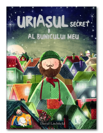 Vârsta 3-5 ani - Uriasul secret al Bunicului meu (Quarto)