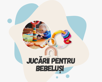 Jucarii bebelusi