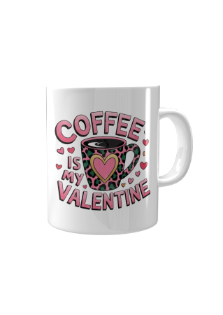 Căni personalizate de Valentine’s Day - Cana coffe is my Valentine