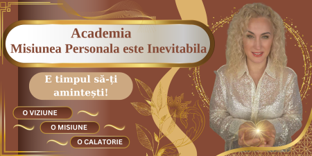 PROGRAME SPIRITUALE - Academia Misiunea Personală  este Inevitabila