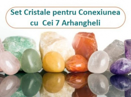 MAGAZIN VIOLET - SET CRISTALE „Conexiunea cu cei 7 Arhangheli”