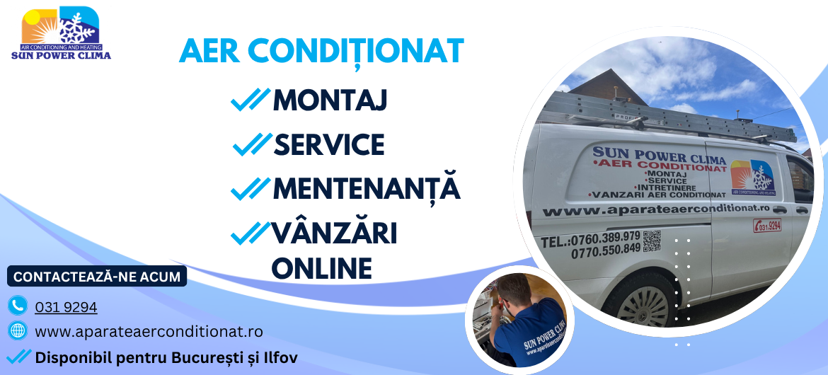 Montaj aer conditionat in Bucuresti si Ilfov Sun Power Clima