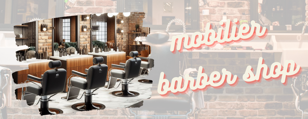 Mobilier salon Barber