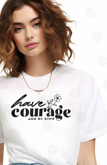 Tricou dama, BOHO Inspirational - Have Courage [3]