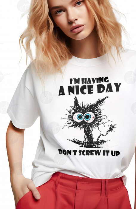 Tricou dama, Having a nice day [2]