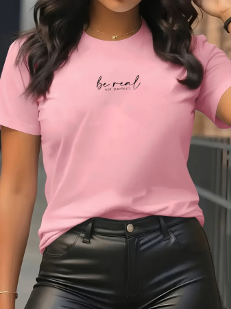 Tricouri imprimeu Dama - Tricou dama Be Real, Not Perfect