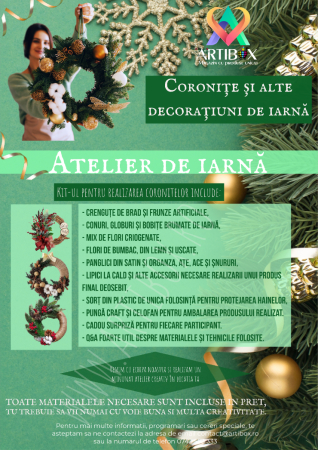 Craciun 2024 - ATELIER CREATIV DE IARNA - Coronite si alte decoratiuni de iarna