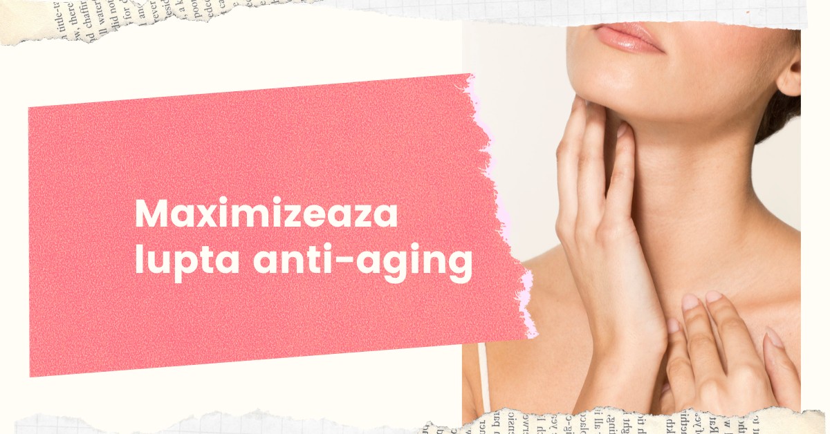 Cum maximizezi rezultatele anti-aging ale produselor cosmetice