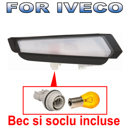 Iveco Daily VI an dupa-2014 - Semnal Fata Dreapta Iveco Daily an 03.2014 - 01.2019