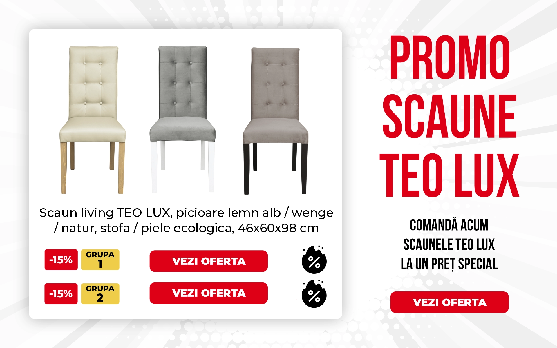 Promo Scaune TEO LUX