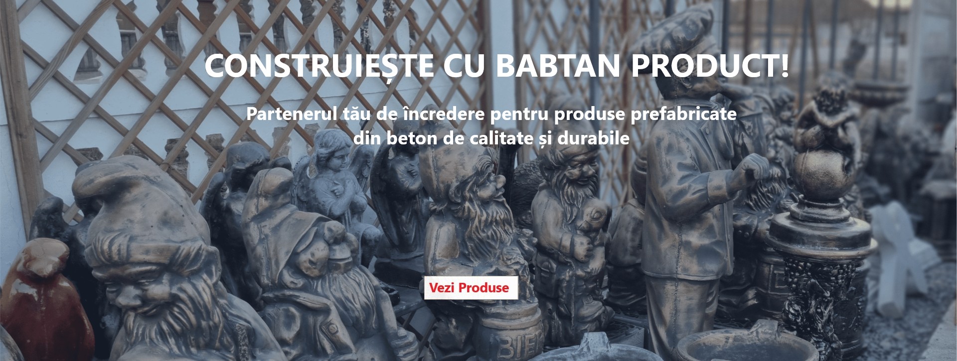 CONSTRUIEȘTE CU BABTAN PRODUCT!