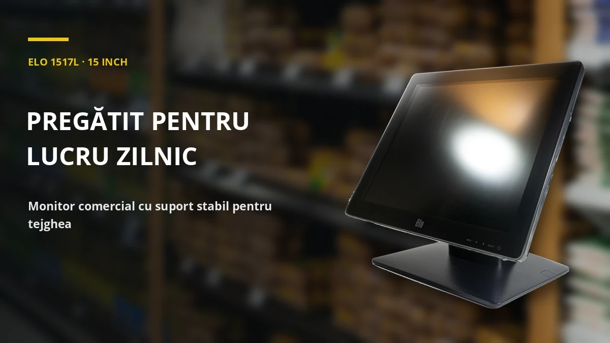 ELO 1517L · 15 INCH — pregătit pentru lucru zilnic