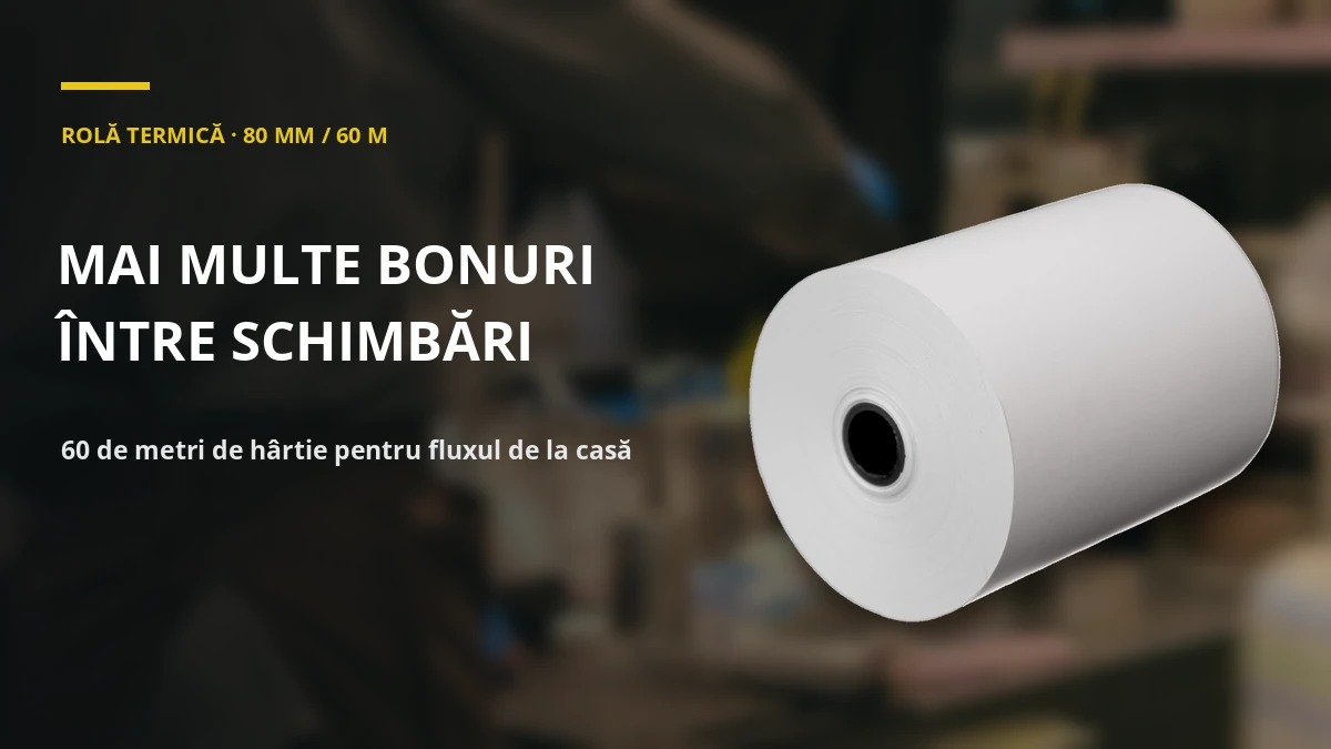 ROLĂ TERMICĂ · 80 MM / 60 M — mai multe bonuri între schimbări