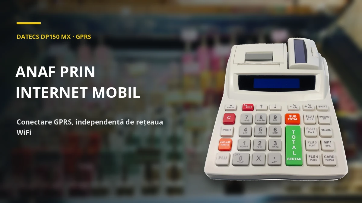 DATECS DP150 MX · GPRS — anaf prin internet mobil