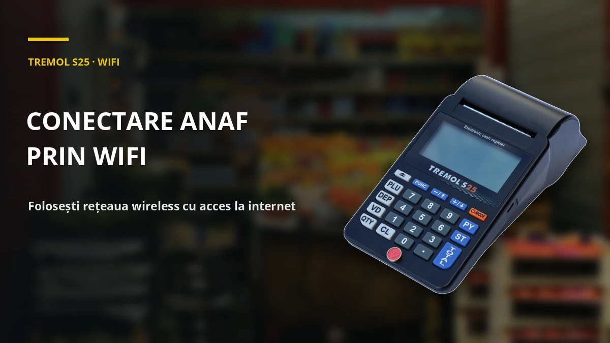 TREMOL S25 · WIFI — conectare anaf prin wifi