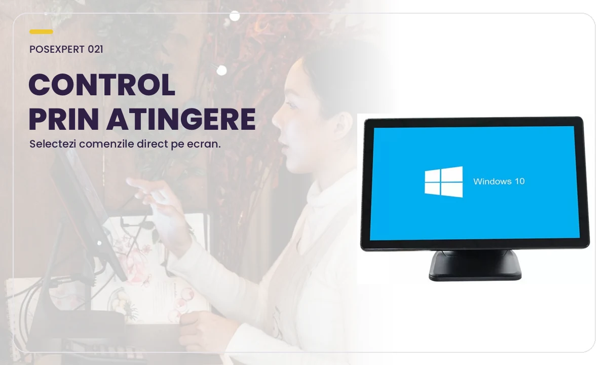 Monitor PosExpert 021: control prin atingere, cu scenă reală de utilizare în fundal