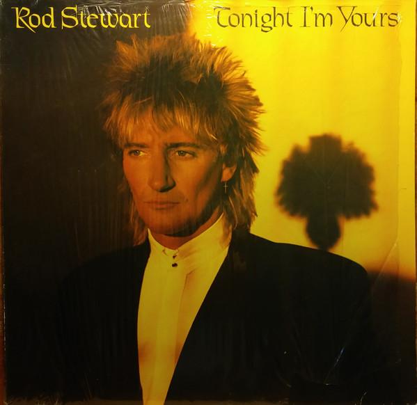 Discuri vinil - Rod Stewart - Tonight I'm Yours (Disc Vinil)