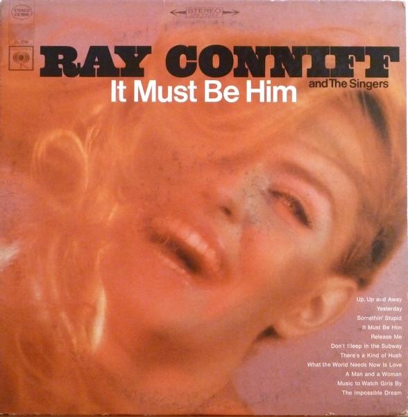 Discuri vinil - Ray Conniff And The Singers - It Must Be Him (Disc Vinil)